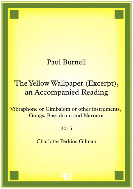 The Yellow Wallpaper Excerpt An Accompanied Reading Sheet Music