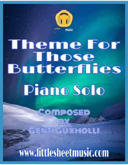 Free Sheet Music Theme For Those Butterflies Piano Solo