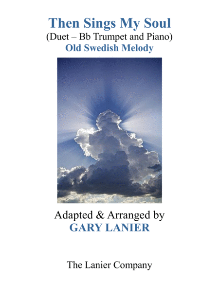 Free Sheet Music Then Sings My Soul For Bb Trumpet Piano With Parts