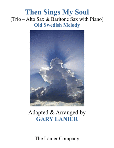 Then Sings My Soul Trio Alto Sax Baritone Sax With Piano And Parts Sheet Music