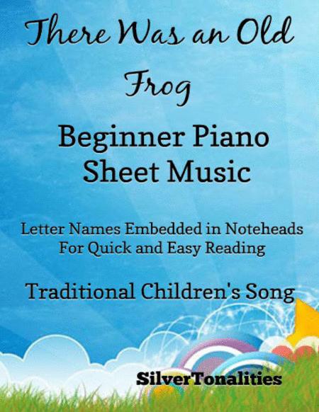 There Was An Old Frog Beginner Piano Sheet Music