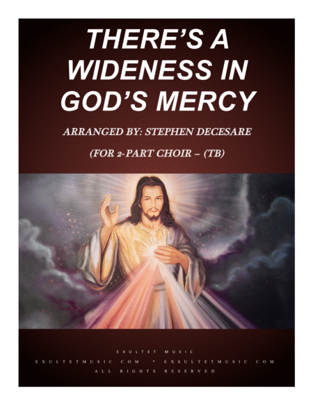Free Sheet Music Theres A Wideness In Gods Mercy For 2 Part Choir Tb
