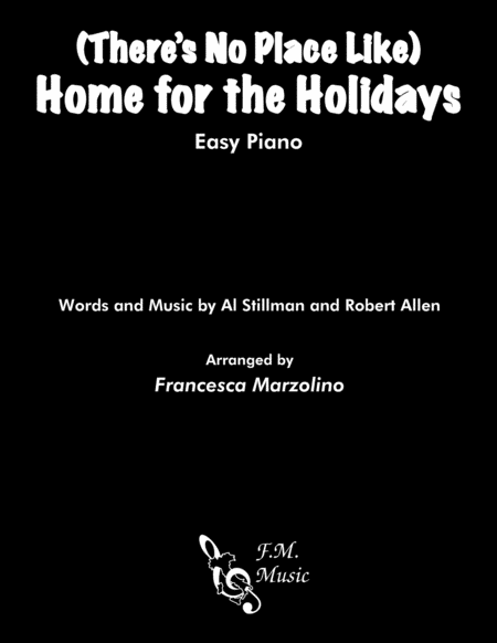 Free Sheet Music Theres No Place Like Home For The Holidays Easy Piano