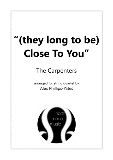 They Long To Be Close To You By The Carpenters String Quartet Sheet Music