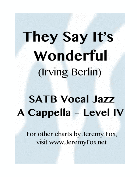 Free Sheet Music They Say Its Wonderful Ssatb A Cappella Level Iv
