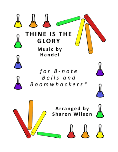 Thine Is The Glory For 8 Note Bells And Boomwhackers With Black And White Notes Sheet Music