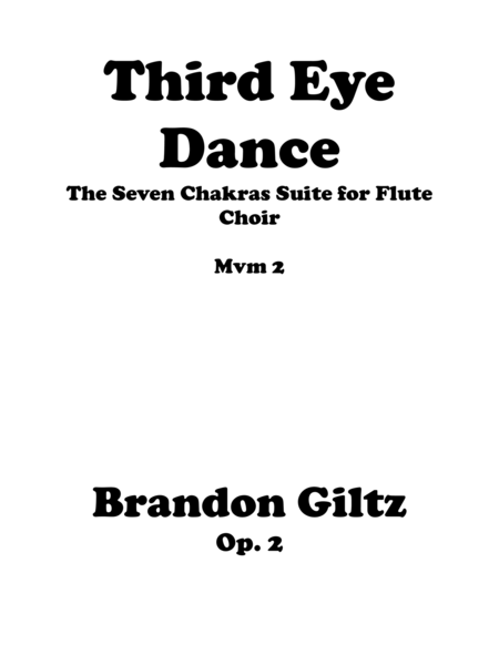 Free Sheet Music Third Eye Dance For Flute Choir Original Flute Choir Piece Mvm 2 Of The Seven Chakras Suite