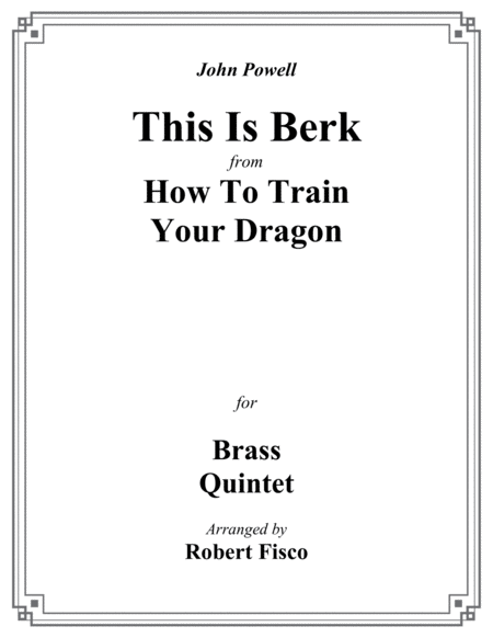 This Is Berk From How To Train Your Dragon For Brass Quintet Sheet Music