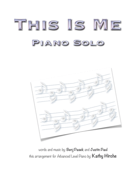 Free Sheet Music This Is Me From The Greatest Showman Piano Solo