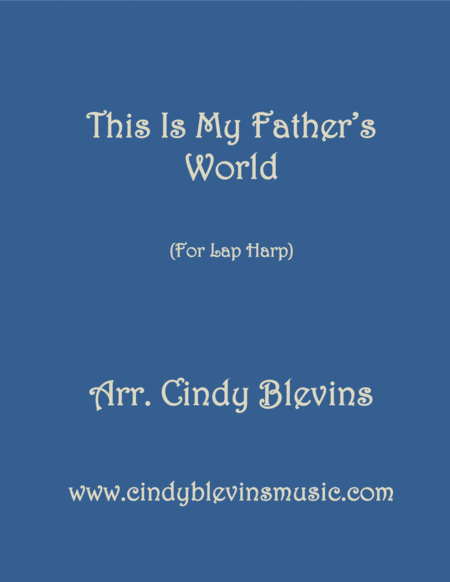 This Is My Fathers World Arranged For Lap Harp From My Book Feast Of Favorites Vol 4 Sheet Music