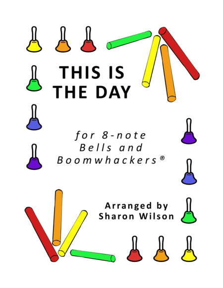 This Is The Day For 8 Note Bells And Boomwhackers With Black And White Notes Sheet Music