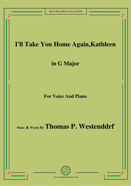 Thomas P Westenddrf I Will Take You Home Again Kathleen In G Major For Voice Piano Sheet Music