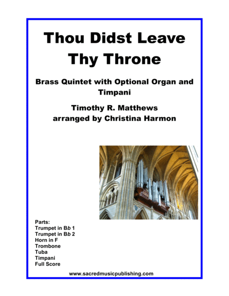 Thou Didst Leave Thy Throne Brass Quintet With Optional Organ And Timpani Sheet Music