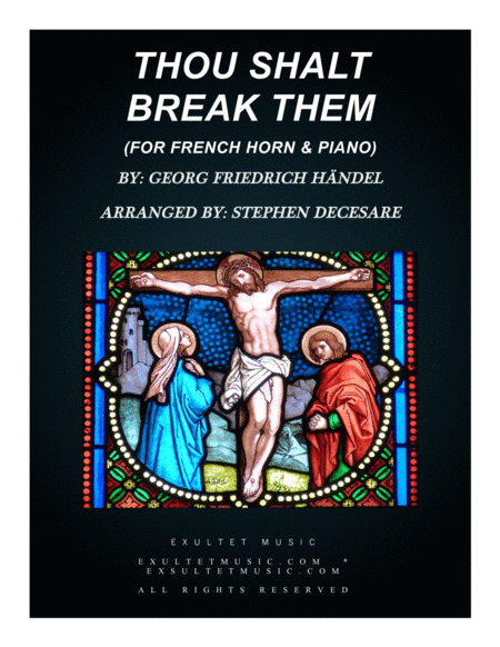 Thou Shalt Break Them For French Horn And Piano Sheet Music