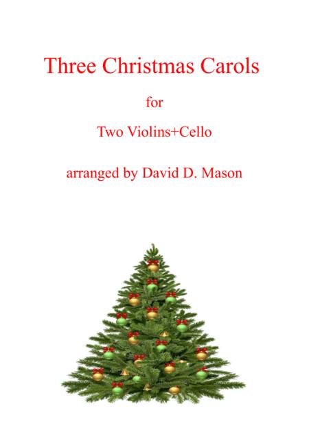 Three Christmas Carols Two Violins Cello Piano Sheet Music