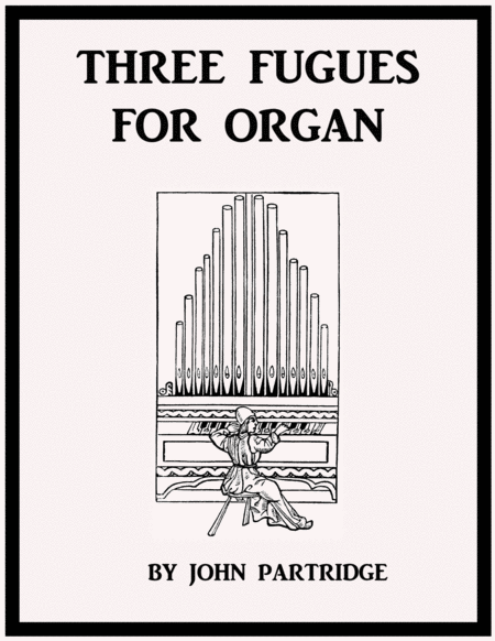 Free Sheet Music Three Fugues For Organ