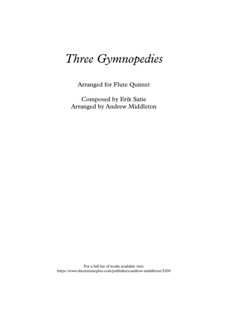 Free Sheet Music Three Gymnopedies Arranged For Flute Quintet