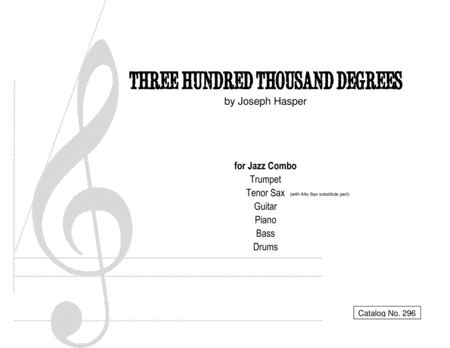 Three Hundred Thousand Degrees Trumpet Sax Sheet Music