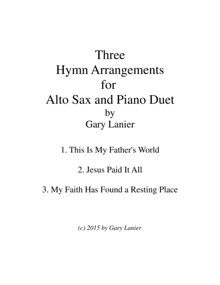 Three Hymn Arrangements For Alto Sax And Piano Duet Sax Piano With Sax Part Sheet Music