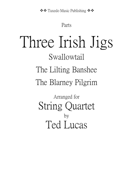 Three Irish Jigs Parts Swallowtail The Lilting Banshee The Blarney Pilgrim Sheet Music