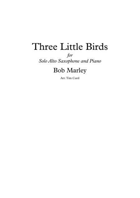 Three Little Birds Solo For Alto Saxophone And Piano Sheet Music