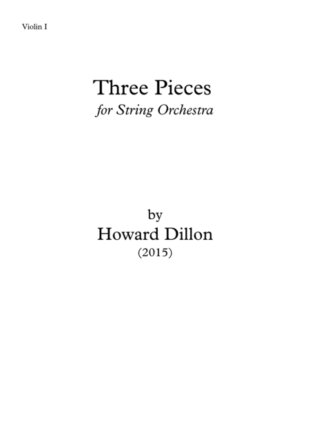 Three Pieces For String Orchestra Violin I Sheet Music