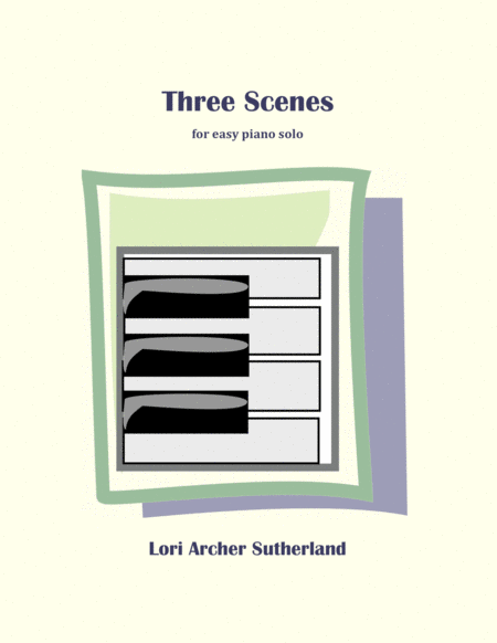 Free Sheet Music Three Scenes For Easy Piano Solo