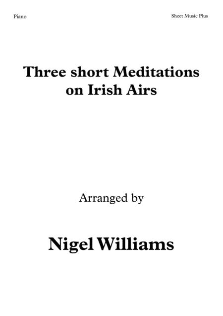 Three Short Meditations On Irish Airs For Piano Sheet Music