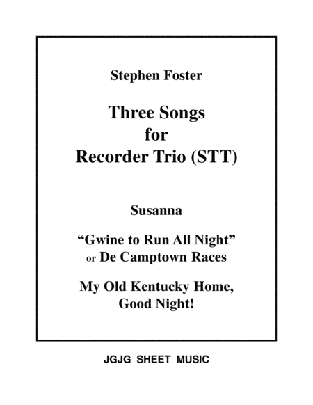 Free Sheet Music Three Stephen Foster Songs For Recorder Trio