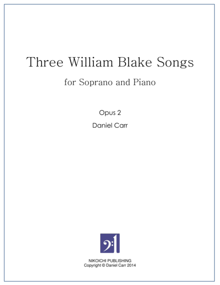 Three William Blake Songs For Soprano And Piano Opus 2 Sheet Music