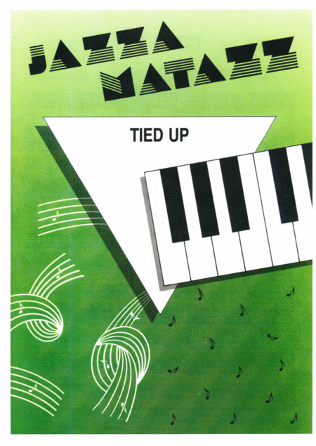 Tied Up Jazzmatazz Sheet Music