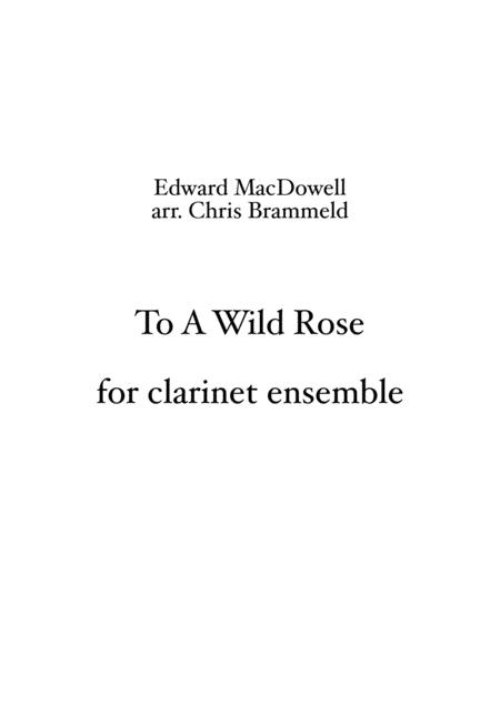 To A Wild Rose Clarinet Ensemble Sheet Music