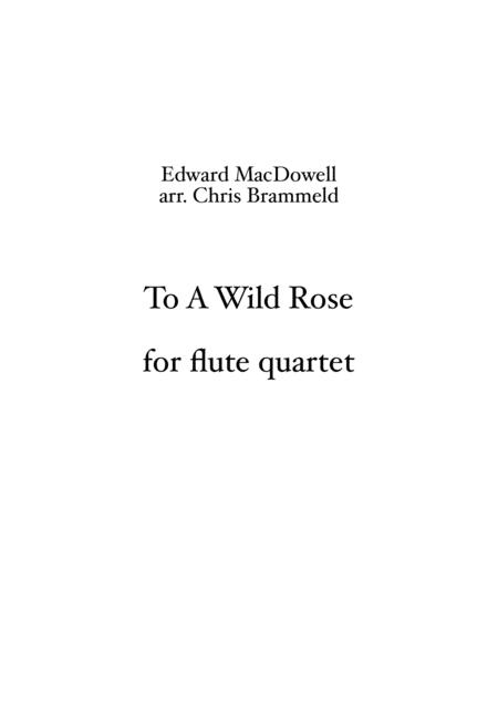 To A Wild Rose Flute Quartet Sheet Music