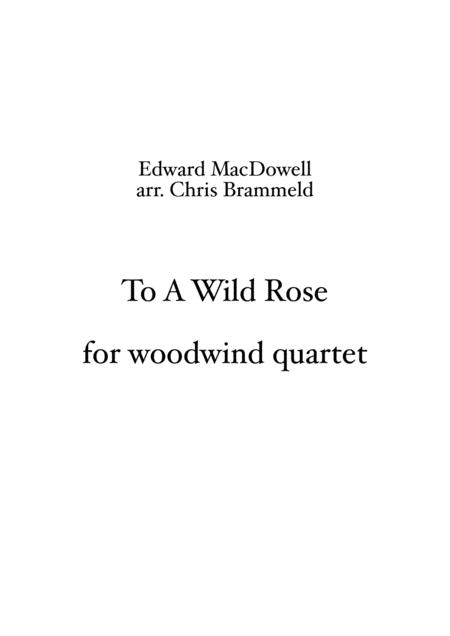 Free Sheet Music To A Wild Rose Woodwind Quartet