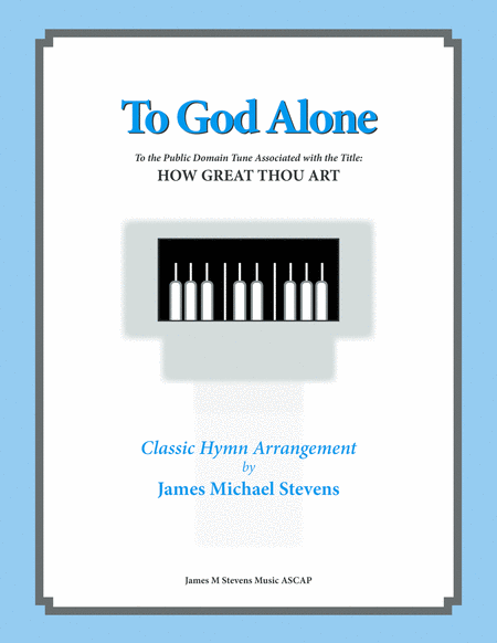 Free Sheet Music To God Alone Classic Hymn Piano Arrangement