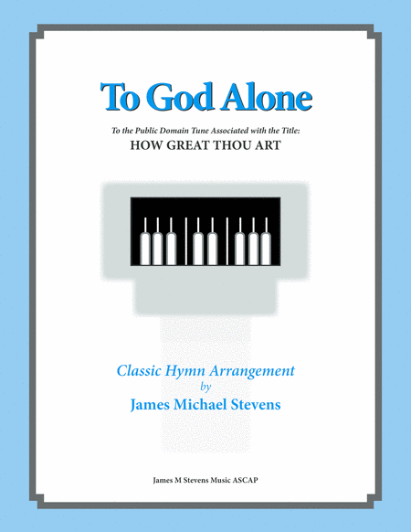 To God Alone Classic Hymn Piano Arrangement Sheet Music