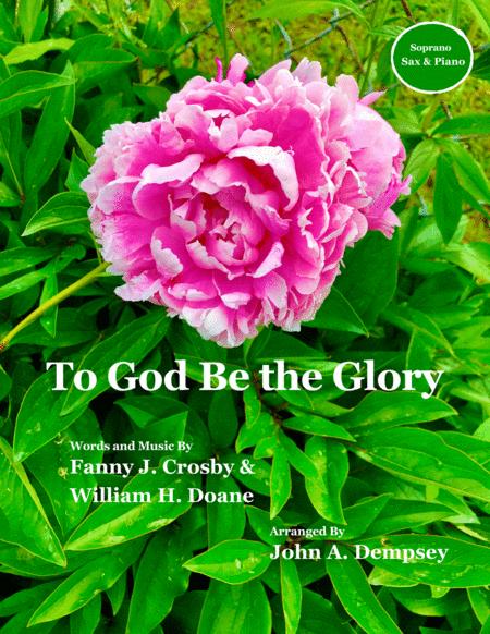 Free Sheet Music To God Be The Glory Ragtime Hymn Soprano Sax And Piano