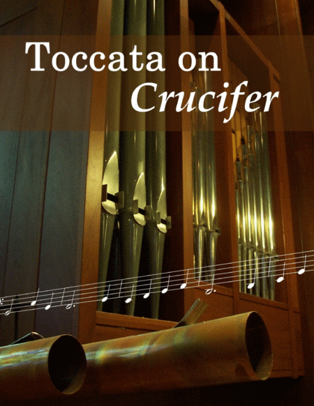 Toccata On Crucifer Sheet Music