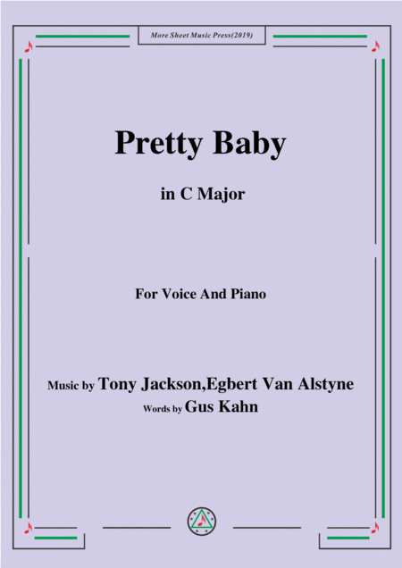 Free Sheet Music Tony Jackson Egbert Van Alstyne Pretty Baby In C Major For Voice Piano