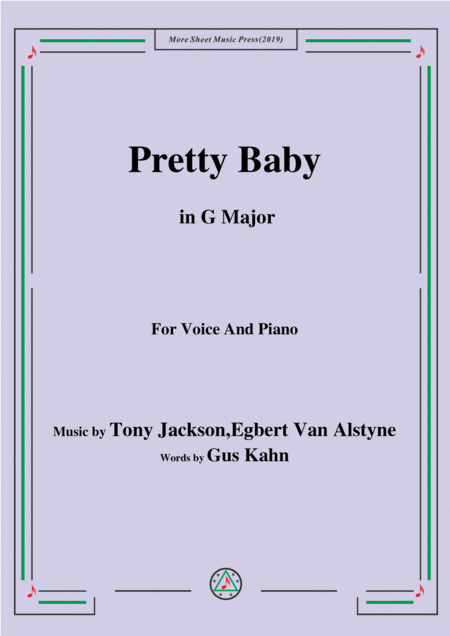 Tony Jackson Egbert Van Alstyne Pretty Baby In G Major For Voice Piano Sheet Music