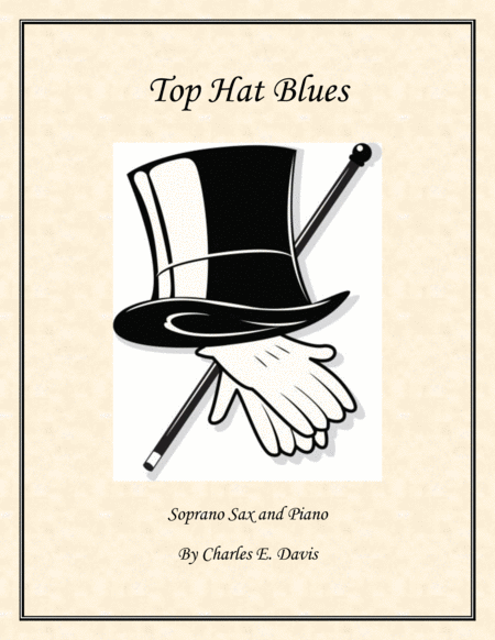 Free Sheet Music Top Hat Blues Soprano Sax And Piano