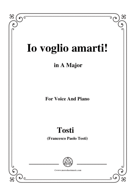 Tosti Io Voglio Amarti In A Major For Voice And Piano Sheet Music