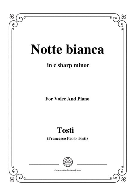 Tosti Notte Bianca In C Sharp Minor For Voice And Piano Sheet Music