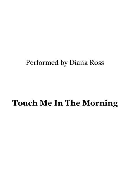 Touch Me In The Morning Performed By Diana Ross Sheet Music