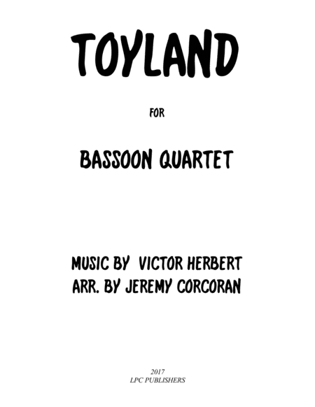 Toyland For Bassoon Quartet Sheet Music