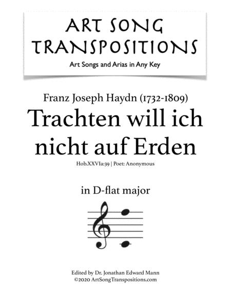 Trachten Will Ich Nicht Auf Erden Hob Xxvia 39 Transposed To D Flat Major Sheet Music