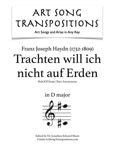 Trachten Will Ich Nicht Auf Erden Hob Xxvia 39 Transposed To D Major Sheet Music