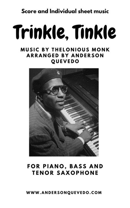 Trinkle Tinkle Thelonious Monk Piano Bass And Tenor Sax Score And Individual Parts Sheet Music