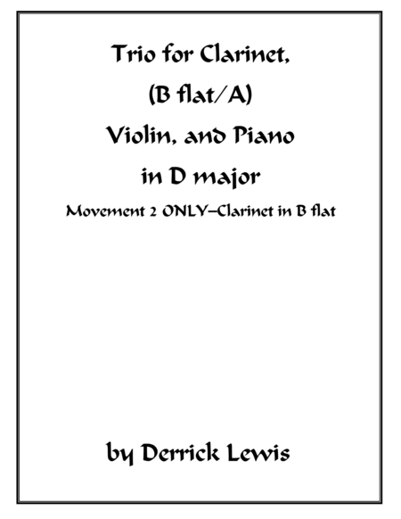 Trio For Clarinet Violin And Piano In D Major 2nd Movement Only Sheet Music