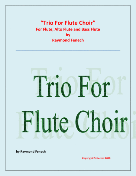 Trio For Flute Choir Flute Alto Flute And Bass Flute Easy Beginner Sheet Music